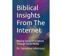 Biblical Insights From The Internet: Making Sense Of Scripture Through Social Media