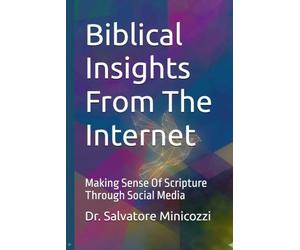 Biblical Insights From The Internet: Making Sense Of Scripture Through Social Media