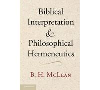 Biblical Interpretation And Philosophical Hermeneutics