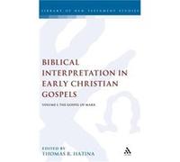 Biblical Interpretation in Early Christian Gospels Volume 1 - Thomas Hatina - Bloomsbury Publishing PLC - Livre en Anglais - Hardback Thomas HatinaThomas Hatina (Auteur)