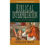 Biblical Interpretation: Past & Present