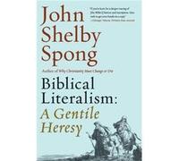Biblical Literalism by John Shelby Spong Paperback Book John Shelby Spong (Auteur)
