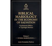 Biblical Mariology in the Economy of Salvation