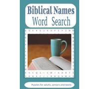 Biblical Names Word Search Puzzle: Collection for Faith and Fun For Readers of the scriptures or Novices. Adults, Seniors and Teens.