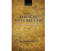 Biblical Natural Law by Levering Matthew Professor of Theology University of Dayton Ohio Hardcover Book Matthew Levering (Auteur)