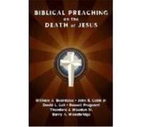 Biblical Preaching on the Death of Jesus Beardslee, William A., Lull, David J., Cobb, John B. , JR. (Auteur)
