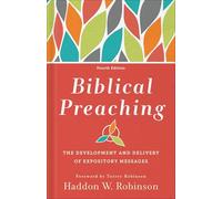 Biblical Preaching: The Development and Delivery of Expository Messages