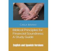 Biblical Principles for Financial Soundness: A Study Guide: English and Spanish Versions