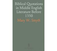 Biblical Quotations in Middle English Literature Before 1350