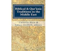 Biblical & Qur'anic Traditions in the Middle East