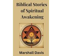 Biblical Stories of Spiritual Awakening