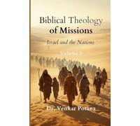 Biblical Theology of Missions: Israel and the Nations, Volume-3