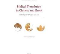 Biblical Translation in Chinese and Greek, Linguistic Biblical Studies T. S. Foley (Auteur)