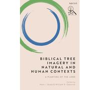 Biblical Tree Imagery in Natural and Human Contexts: A Planting of the Lord