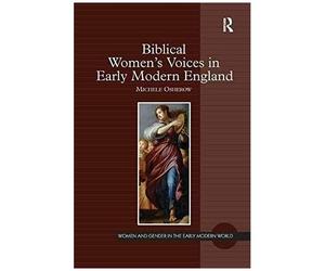Biblical Women's Voices In Early Modern England