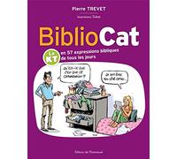 Bibliocat : Le KT en 57 expressions bibliques de tous les jours