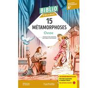 BiblioCollège 15 Métamorphoses, Ovide, adapté par Annie Collognat