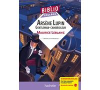 Maurice Leblanc – Arsène Lupin « Gentleman cambrioleur » – Bibliocollège – Broché
