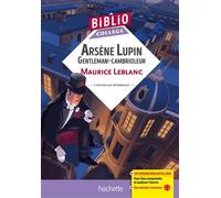 Bibliocollège - Arsène Lupin "Gentleman cambrioleur" , Maurice Leblanc - Maurice Leblanc - Hachette Education - broché - Scolaire / Universitaire