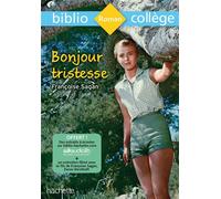 Françoise Sagan – Bonjour Tristesse – Bibliocollège – Hachette Pratique