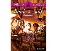Bibliocollège - Boule de Suif, Maupassant - Guy de Maupassant - Hachette Education - broché - Scolaire / Universitaire