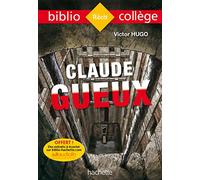 Victor Hugo – Claude Gueux – Bibliocollège – Hachette Pratique