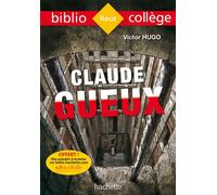 Victor Hugo – Claude Gueux – Bibliocollège – Hachette Pratique