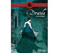 Bibliocollège - Dracula, Bram Stoker - Bram Stoker - Hachette Education - Poche - Scolaire / Universitaire