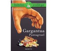 Bibliocollège - Gargantua / Pantagruel, François Rabelais François Rabelais (Auteur)
