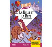 Bibliocollège – La Belle et la Bête et autres contes – Hachette Pratique