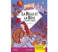 Bibliocollège - La Belle et la Bête et autres contes Jeanne-Marie Leprince De Beaumont (Auteur), Charles Perrault (Auteur), Hans-Christian Andersen (Auteur), Ellea Bird (Illustration)