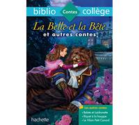 Bibliocollège - La Belle et la Bête et autres contes: La Belle et la Bête et autres contes - n° 68