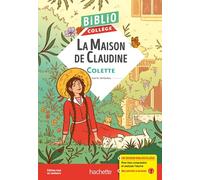 Bibliocollège - La maison de Claudine, Colette