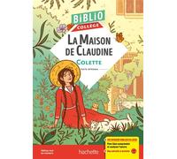 Sidonie-Gabrielle Colette – La maison de Claudine – Bibliocollège – Broché – Hachette Pratique
