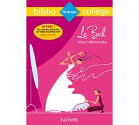 Irène Némirovsky – Le bal – Bibliocollège – Hachette Pratique