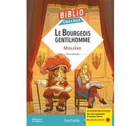 BiblioCollège - Le bourgeois gentilhomme, Molière Molière (Auteur)