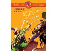 Théophile Gautier – Le Capitaine Fracasse – Bibliocollège (Hachette Pratique)