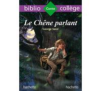 George Sand, Cécile Meneu – Le chêne parlant – Bibliocollège – Hachette Pratique