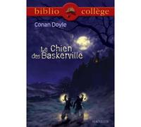 Sir Arthur Conan Doyle – Le Chien des Baskerville – Bibliocollège – Hachette Pratique