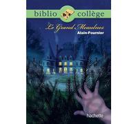 Bibliocollège - Le Grand Meaulnes, Alain Fournier