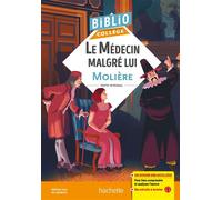 Molière, Chantal Grenot – Le Médecin malgré lui – Bibliocollège – Poche