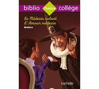 Molière – Le Médecin Volant – Bibliocollège – Hachette Pratique