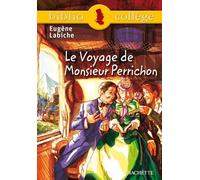 Eugène Labiche – Le voyage de Monsieur Perrichon – Bibliocollège – Hachette Pratique