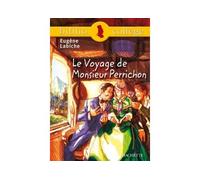 Eugène Labiche – Le voyage de Monsieur Perrichon – Bibliocollège – Hachette Pratique
