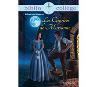 Alfred de Musset – Les Caprices de Marianne – Bibliocollège – Broché – Hachette Pratique