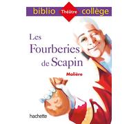 Molière – Les Fourberies de Scapin – Bibliocollège – Hachette Pratique