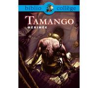 Prosper Mérimée – Tamango – Bibliocollège – Hachette Pratique