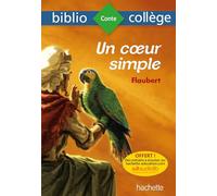 Flaubert – Un cœur simple – Bibliocollège
