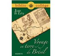 Bibliocollège - Voyage en Terre de Brésil, Jean de Léry Jean De Léry (Auteur)