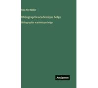 Bibliographie académique belge: Bibliographie académique belge